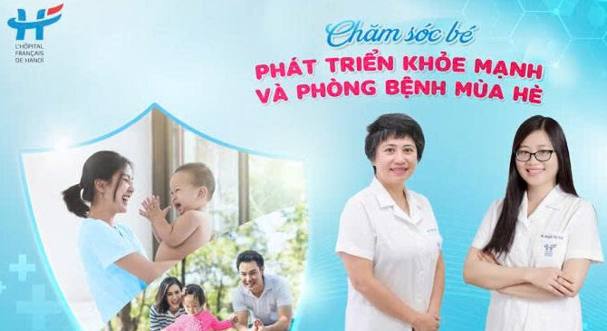 HỘI THẢO “CHĂM SÓC BÉ PHÁT TRIỂN KHỎE MẠNH VÀ PHÒNG BỆNH MÙA HÈ” 